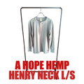 A HOPE HEMP ヘンプコットン ヘンリーネック L/S Tシャツ グレー
